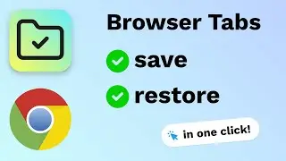 How to save Chrome tabs and groups