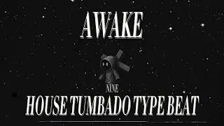 AWAKE - HOUSE TUMBADO TYPE BEAT / HOUSE BELICO TYPE BEAT