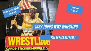 1987 Topps WWF Wrestling Pt 1 - Bret Hart and so much more! Plus Thoughts on PSA