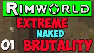 Rimworld Beta 19 Gameplay - Ep 1 - Extreme Naked Brutality - Rimworld B19
