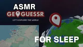 ASMR GeoGuessr – Whisper, Mouth Sounds & Gentle Clicks