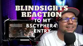 @BLINDSIGHT Reacts To My #BSCypher4Contest Entry