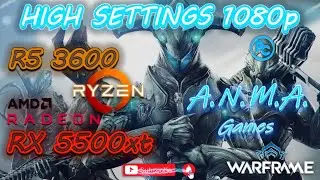 Warframe with R5 3600 and RX 5500 XT | High Settings | 1080p