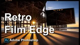 How To Make A Film Border From Scratch Using Photoshop