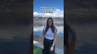 Келоуна, Британская Колумбия: самый быстрорастущий мегаполис Канады