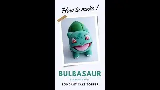 How to make a fondant BULBASAUR | Pokemon Shorts