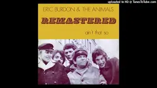 Eric Burdon & The Animals - Ain't That So (2021 Remastered Mono Mix)
