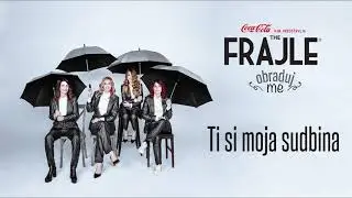 The Frajle feat. Sasa Losic - Ti si moja sudbina (Audio 2019)