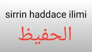 sirrin haddace ilimi