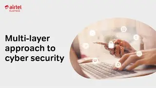 Multi-layer approach to cyber security