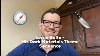 Balfe - His Dark Materials Theme Sequence