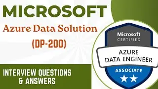 Part#19| Microsoft DP-200 | Implementing an Azure Data Solution | Interview Questions & Answers