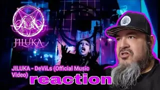 JILUKA &ldquo;DeViLs&rdquo; REACTION  HE DID THE REEEE | Visual Kei METALCORE Goes FERAL