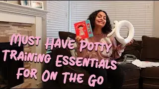 Must Have Potty Training Essentials For On The Go