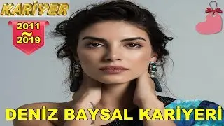 Deniz Baysal Kariyeri  (2011 -  2019)
