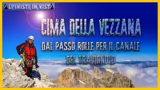 Cima della Vezzana  3192 m, dal Passo Rolle per il Canale Travignolo