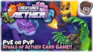 PvE / PvP RIVALS OF AETHER CARD GAME!! | Let's Try: Creatures of Aether | Gameplay