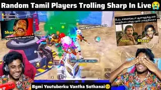 Random Tamil Players Trolling Sharp In Live😭| Fazhil Fun Atrocities😅| Must Watch💯 #bgmi 