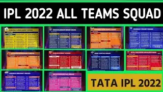 IPL 2022 - ALL TEAM SQUAD IN IPL 2022