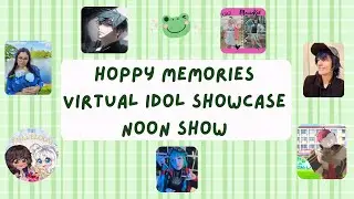Hoppy Memories Virtual Idol Showcase Noon Show