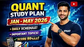 IPMAT Quant Strategy 2026 | Jan&ndash;May Complete Study Plan (99%ile Roadmap)