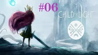 Child of Light - Gameplay Ita #06 (No Commentary)