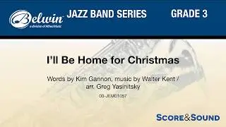 I'll Be Home for Christmas, arr. Greg Yasinitsky – Score & Sound