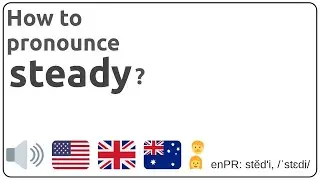 How to pronounce steady in english?