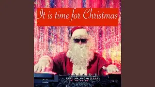 It is time for Christmas (Vocal Version)