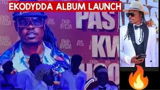 EKODYDDA ALBUM LAUNCH TRENDING PERFORMANCE🔥