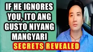 If he ignores you, ito ang gusto niyang mangyari #439