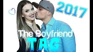 The Boyfriend Tag - NEW - 2017 edition - KallanDior