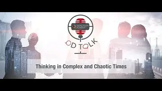 Thinking in complex and chaotic times