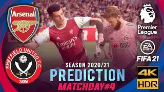 ARSENAL vs SHEFFIELD UTD | FIFA 21 Predicts: Premier League 2020/21 ● Matchday 4 | #ARSSHU