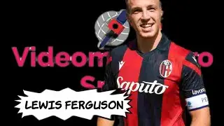 Lewis Ferguson - Bologna | Magic Skills, Goals, Assists & Tackles