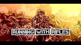 Running With Rifles - kamppis osa 1