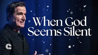 When God Seems Silent | Pastor Tony Rea