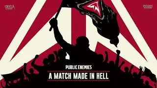 Public Enemies - A Match Made In Hell (OUT NOW)
