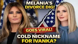Что на самом деле произошло с вирусным прозвищем, которое Мелания Трамп придумала для Иванки?