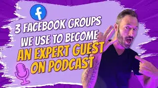 3 Facebook Groups To Join To Pitch Top Podcasts Looking for Experts