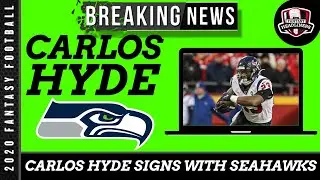 Fantasy Football 2020 - BREAKING NEWS -  Carlos Hyde signs with the Seattle Seahawks