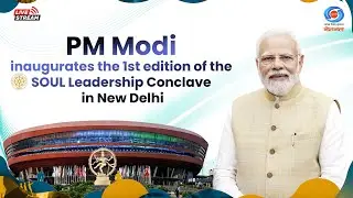 PM Modi Inaugurates the First Edition of SOUL Leadership Conclave at Bharat Mandapam, New Delhi