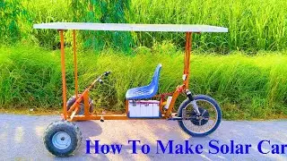 How To Make Solar Car At Home Solar Electric Car 330 Watt Solar Go Kart make at Home