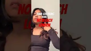No Bleach London hair coloring/diy/ no bleach hair color