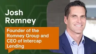 Josh Romney Founder of the Romney Group and CEO of Intercap Lending