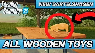 Farming Simulator 22 &mdash; все 20 деревянных игрушек (новые коллекционные предметы Bartelshagen 2022)