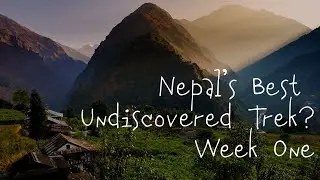 Nepal Himalaya: Lumba Sumba Trek, Kanchenjunga - Week 1