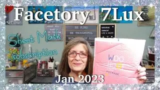Facetory 7Lux ~ All the Sheet Masks you could ever want! ~ Jan 2023