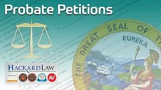 Probate Petitions | Guarding CA Beneficiary Rights