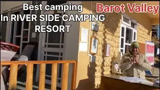 Barot Rivwrside camping#barotvalley #riverside e
